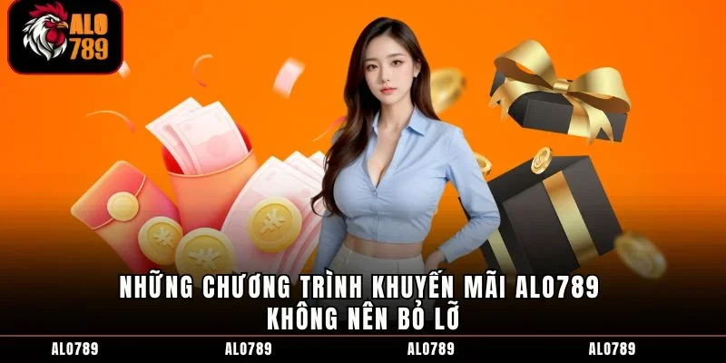 Những chương trình khuyến mãi ALO789 không nên bỏ lỡ
